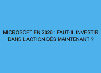 Microsoft en 2026 : Faut-il investir dans l’action dès maintenant ?